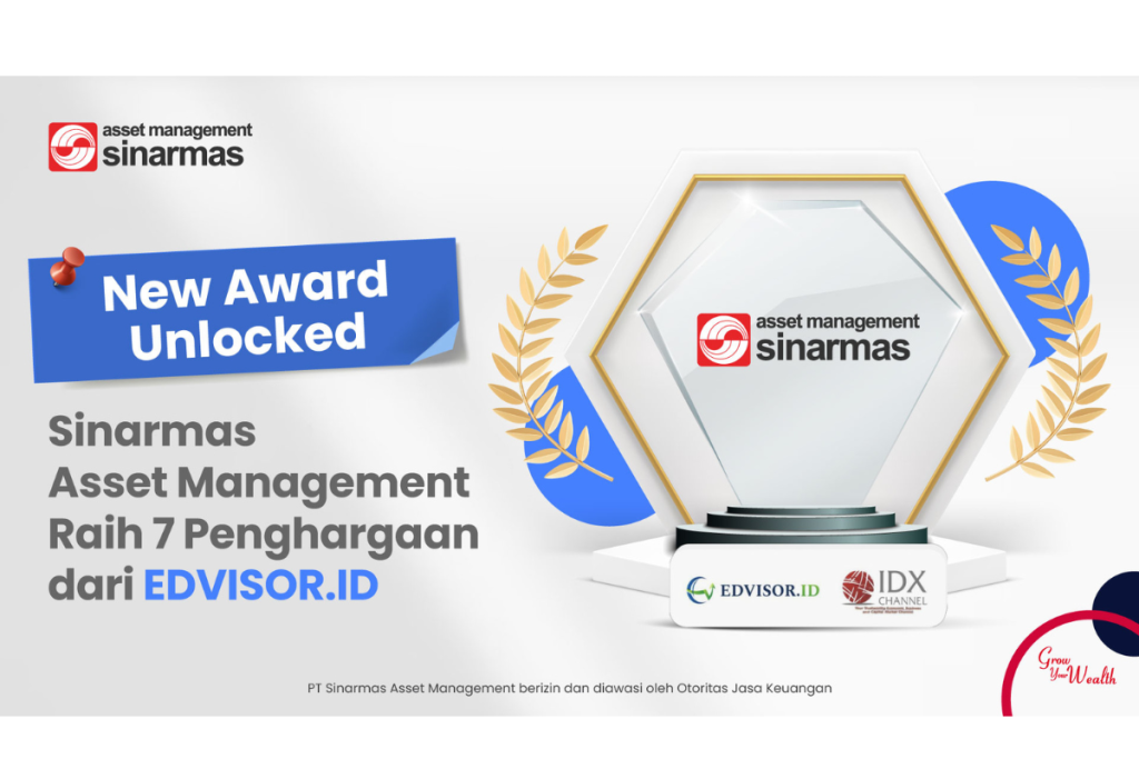 Sinarmas Asset Management Raih 7 Penghargaan Pada Anugerah Reksa Dana Terbaik 2024 Oleh Edvisor.id dan IDX Channel